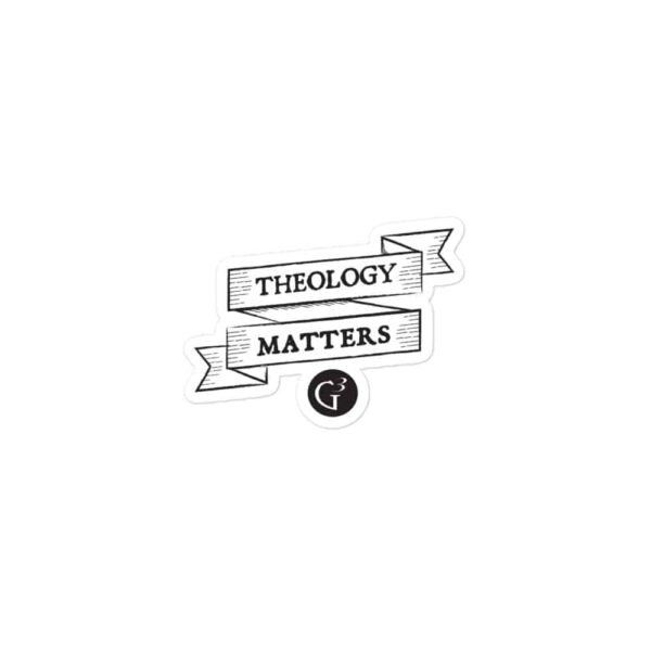 Theology Matters Bubble-free Stickers