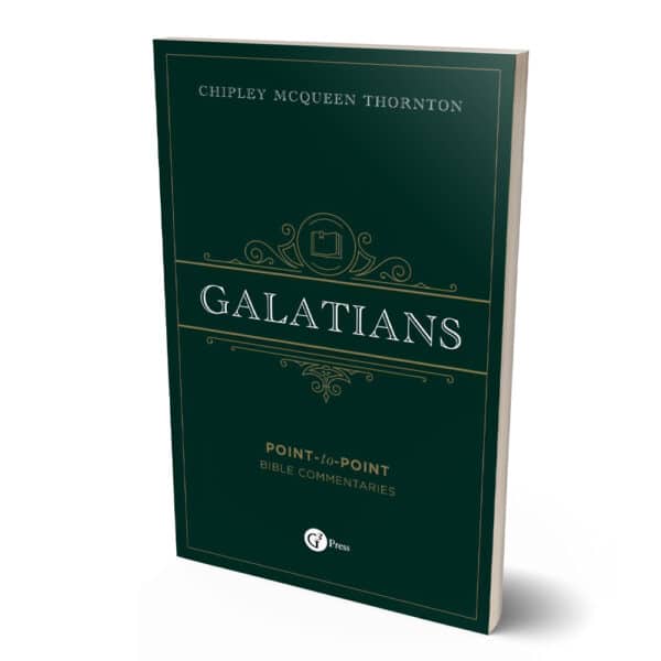 Galatians: Point-to-Point Bible Commentary by Chipley McQueen Thornton
