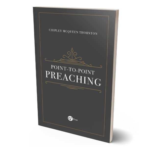 Point-to-Point Preaching by Chip Thornton