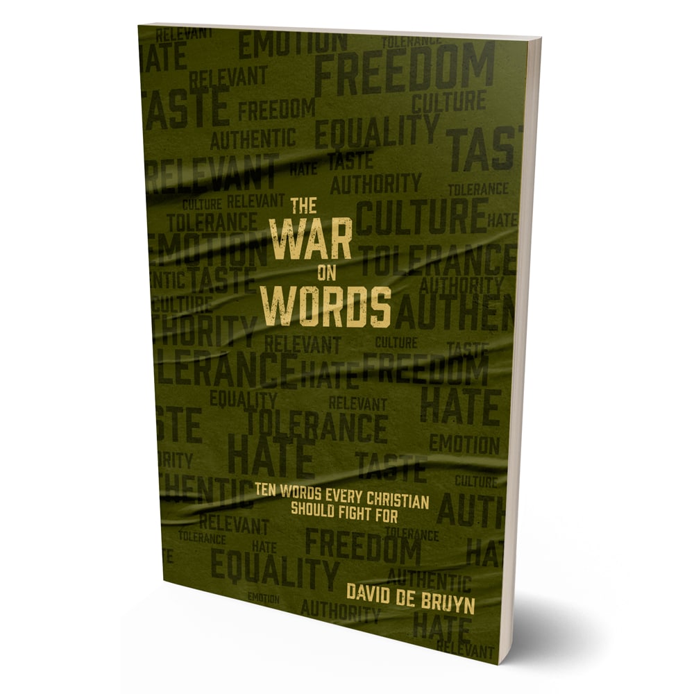 The War on Words: Ten Words Every Christian Should Fight For | David de Bruyn