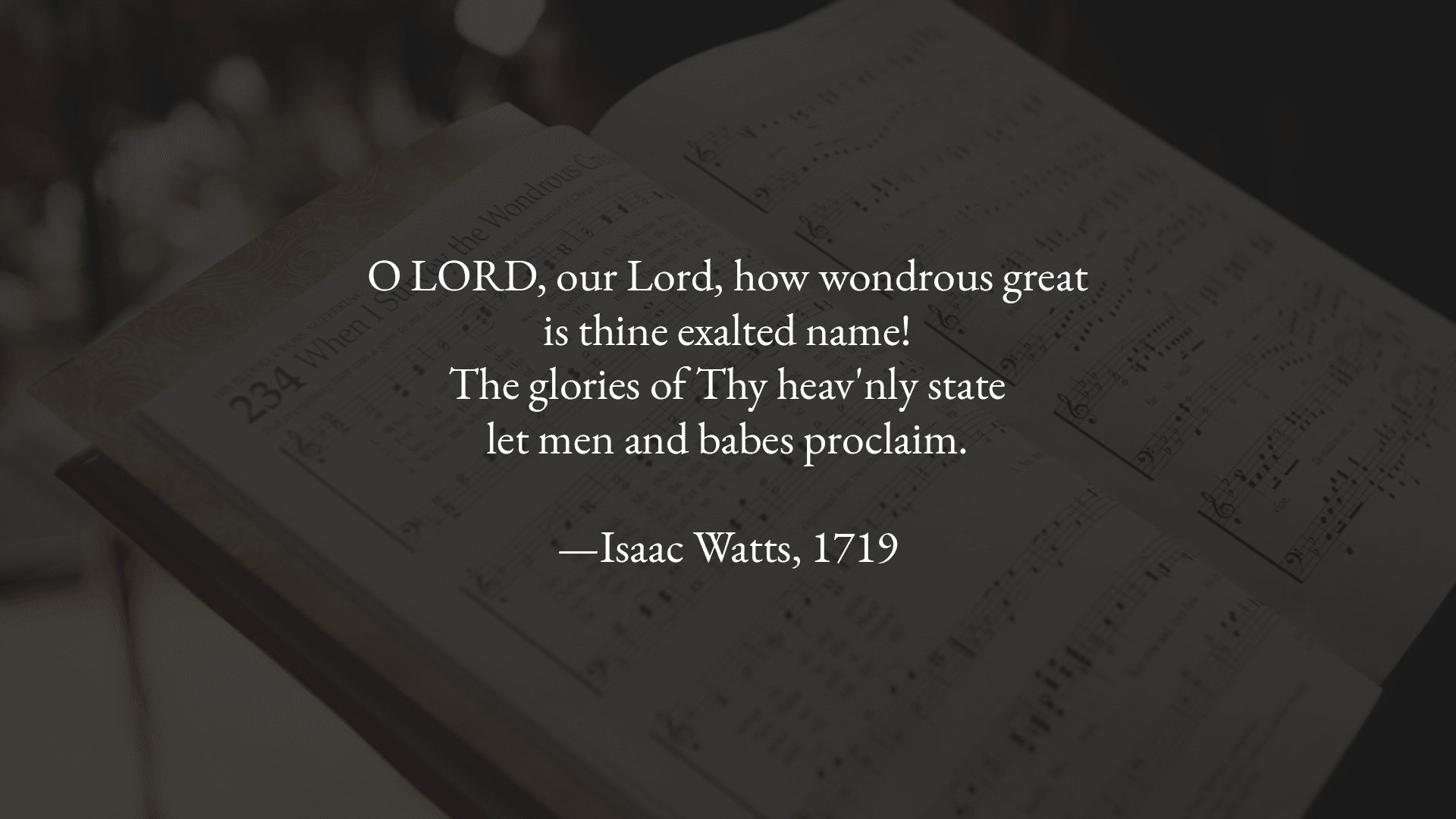 O Lord, Our Lord, How Wondrous Great (Ps 8)